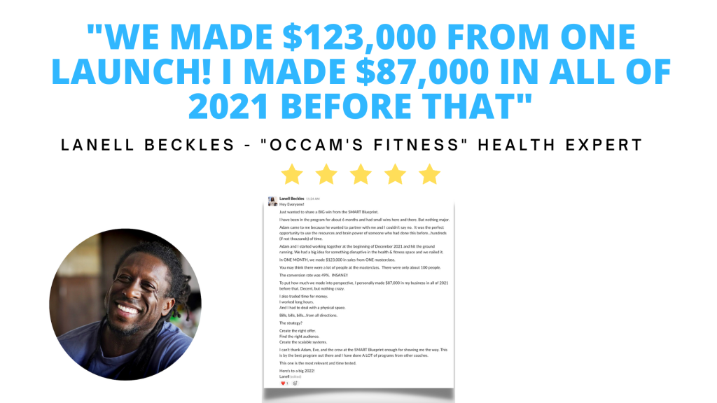 Testimonial. We made one hundred twenty three thousand from one launch! I made eight seven thousand dollars in all of 2021 before that. Lanell Beckles, owner of "Occam's Fitness"